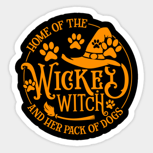 Home Of The Wicked Witch And Her Pack Of Dog Funny Halloween Sticker